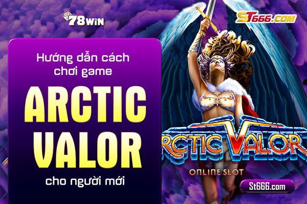 Hướng dẫn cách chơi game Arctic Valor cho người mới
